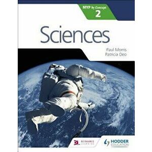 Sciences for the Ib Myp 2, Paperback - Paul Morris imagine