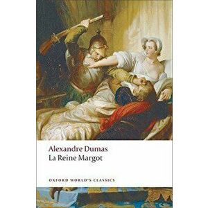 La Reine Margot, Paperback - Alexandre Dumas imagine