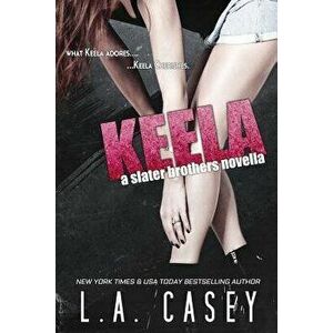 Keela, Paperback - L. a. Casey imagine