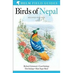 Birds of Nepal: Revised Edition, Paperback - Richard Grimmett imagine
