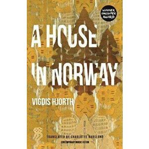 A House in Norway, Paperback - Vigdis Hjorth imagine