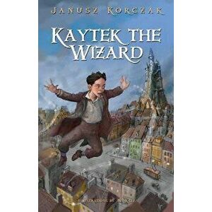 Kaytek the Wizard, Hardcover - Janusz Korczak imagine
