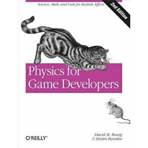 Physics for Game Developers, Paperback - David M. Bourg imagine
