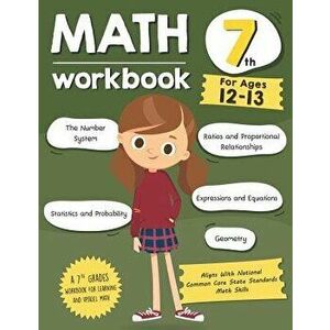 Math Workbook Grade 7 (Ages 12-13): A 7th Grade Math Workbook For Learning Aligns With National Common Core Math Skills, Paperback - Tuebaah imagine