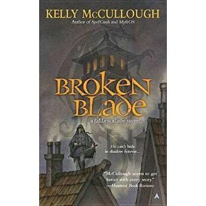 Broken Blade - Kelly McCullough imagine
