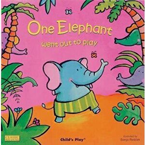 One Elephant Went Out to Play, Paperback - Sanja Rescek imagine