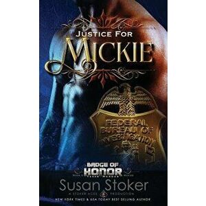 Justice for Mickie, Paperback - Susan Stoker imagine