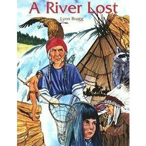 A River Lost - Lynn Bragg imagine