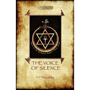 The Voice of the Silence, Paperback - Helena Petrovna Blavatsky imagine