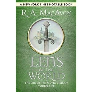 Lens of the World, Paperback - R. a. MacAvoy imagine