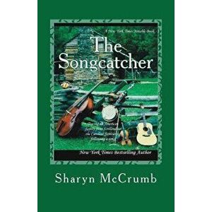 The Songcatcher: A Ballad Novel, Paperback - Sharyn McCrumb imagine