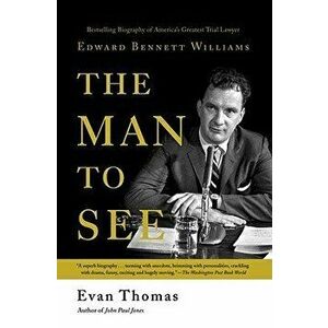 The Man to See, Paperback - Evan Thomas imagine