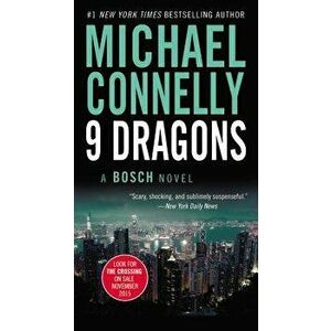 Nine Dragons (Large Type / Large Print), Hardcover - Michael Connelly imagine