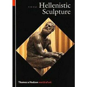 Hellenistic Sculpture, Paperback - R. R. R. Smith imagine