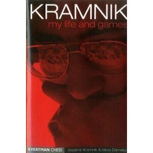 Kramnik: My life and games, Paperback - Vladimir Kramnik imagine