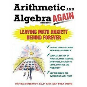 Arithmetic and Algebra Again, Paperback - Brita Immergut imagine