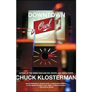 Downtown Owl, Paperback - Chuck Klosterman imagine