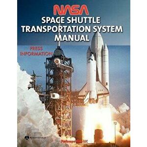 NASA Space Shuttle Transportation System Manual, Paperback - NASA imagine