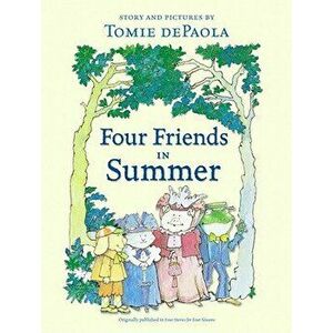 Four Friends in Summer, Hardcover - Tomie dePaola imagine
