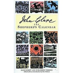 The Shepherd's Calendar: Manuscript and Published Version, Paperback - John Clare imagine