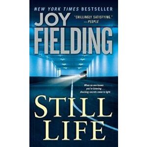 Still Life, Paperback - Joy Fielding imagine