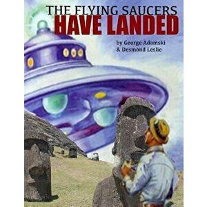 The Flying Saucers Have Landed, Paperback - George Adamski imagine