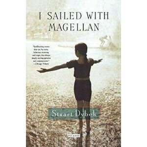 I Sailed with Magellan, Paperback - Stuart Dybek imagine