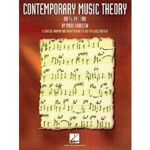 Contemporary Music Theory - Level One: A Complete Harmony and Theory Method for the Pop and Jazz Musician, Paperback - Mark Harrison imagine