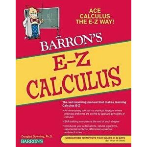 Barron's E-Z Calculus, Paperback - Douglas Downing imagine