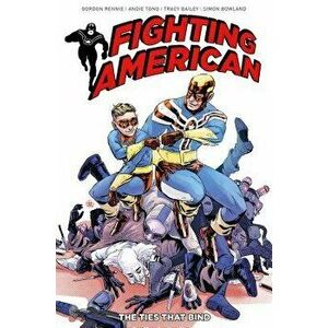 Fighting American: The Ties That Bind - Gordon Rennie imagine