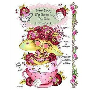 Sherri Baldy My-Besties Tea Time Coloring Book, Paperback - Sherri Ann Baldy imagine