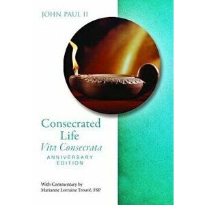 Consecrated Life Anniv Edition, Paperback - Pope John Paul II imagine