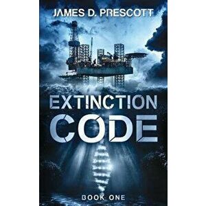 Extinction Code, Paperback - James D. Prescott imagine