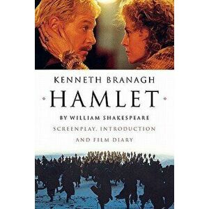 Hamlet: Screenplay, Introduction and Film Diary, Paperback - Kenneth Branagh imagine