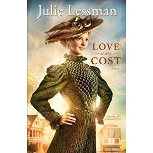 Love at Any Cost, Paperback - Julie Lessman imagine