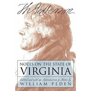Notes on the State of Virginia, Paperback - Thomas Jefferson imagine