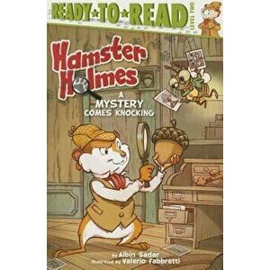 Hamster Holmes, a Mystery Comes Knocking, Paperback - Albin Sadar imagine
