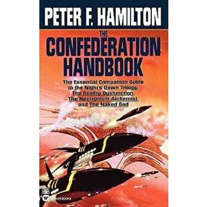 The Confederation Handbook, Paperback - Peter F. Hamilton imagine