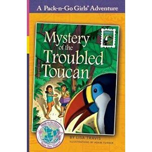 Mystery of the Troubled Toucan: Brazil 1, Paperback - Lisa Travis imagine