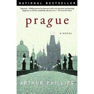 Prague, Paperback - Arthur Phillips imagine
