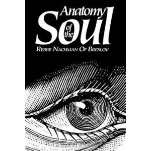Anatomy of the Soul, Paperback - Chaim Kramer imagine