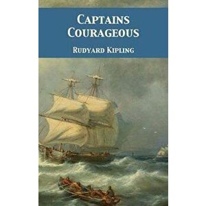 Captains Courageous, Hardcover - Rudyard Kipling imagine