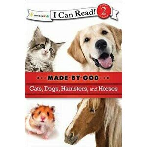 Cats, Dogs, Hamsters, and Horses, Paperback - Zondervan imagine