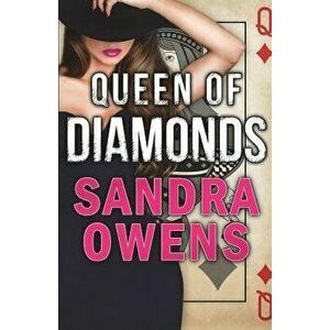 Queen of Diamonds, Paperback - Sandra Owens imagine