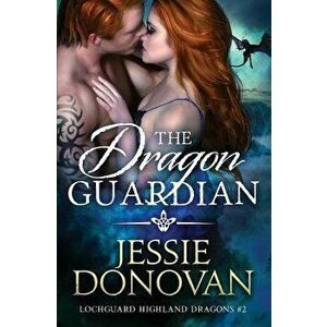 The Dragon Guardian, Paperback - Jessie Donovan imagine