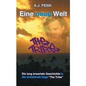 The Tribe: Eine neue Welt - A. J. Penn imagine