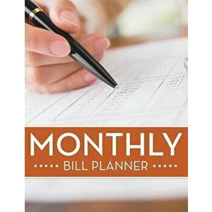 Monthly Bill Planner, Paperback - Speedy Publishing LLC imagine