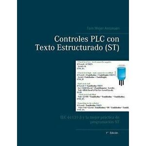 Controles Plc Con Texto Estructurado (St), Paperback - Tom Mejer Antonsen imagine