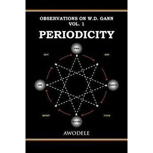 Observations on W.D. Gann Vol. 1: Periodicity, Paperback - Awodele imagine