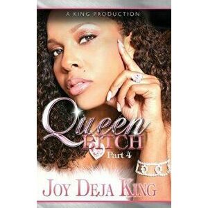 Queen Bitch, Paperback - Joy Deja King imagine